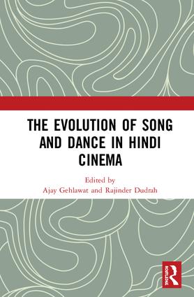 "The Evolution of Song and Dance in Hindi Cinema"